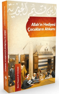 Allah'ın Hediyesi Çocukların Ahkamı