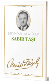 Sabır Taşı (Kod:42); Necip Fazıl Bütün Eserleri 50