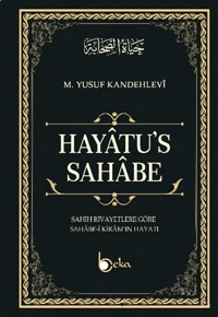 Sahih Rivayetlere Göre Sahabe-i Kiram'ın Hayatı - Hayatus Sahabe (Ciltli)