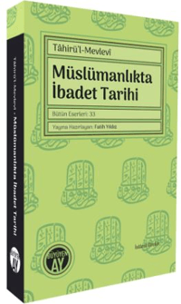Müslümanlıkta İbadet Tarihi