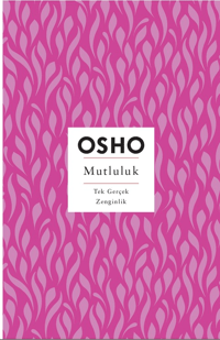 Mutluluk - Tek Gerçek Zenginlik