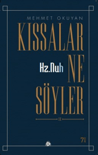 Hz.Nuh Kıssalar Ne Söyler 2