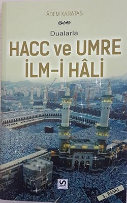 Dualarla Hacc ve Umre İlm-i Hali