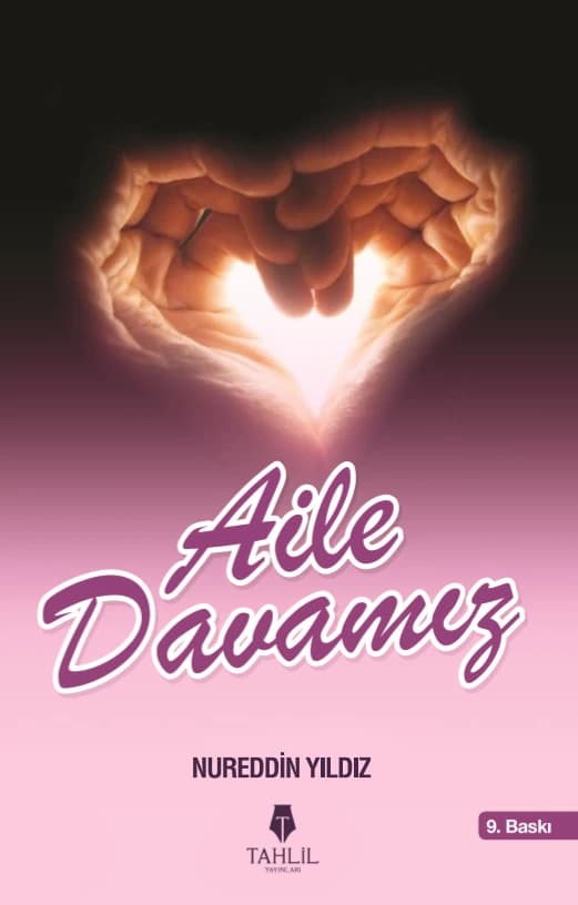 image_1080-26.jpg Aile Davamız; Çekirdek Dava Aile Davasıdır
