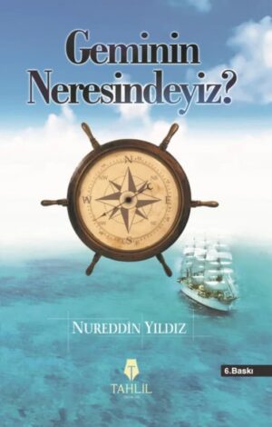 image_1080-27.jpg Geminin Neresindeyiz?; İslami Hayat