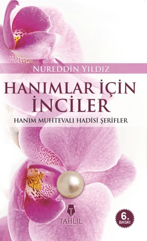 Hanımlara İnciler; Kadın Konulu Hadisler