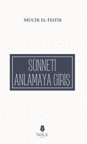 Sünneti Anlamaya Giriş