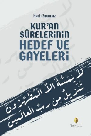Kuran Surelerinin Hedef ve Gayeleri