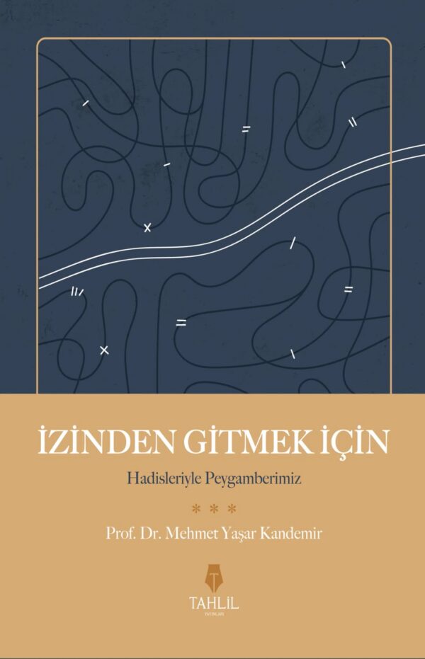 İzinden Gitmek İçin – Hadisleriyle Peygamberim