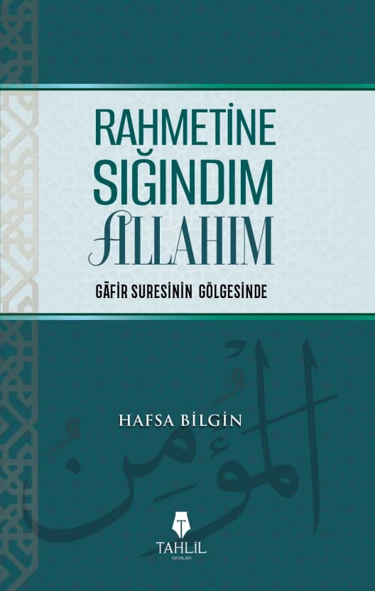 image_1080-42.jpg Rahmetine Sığındım Allahım;Gafir Suresinin Gölgesinde