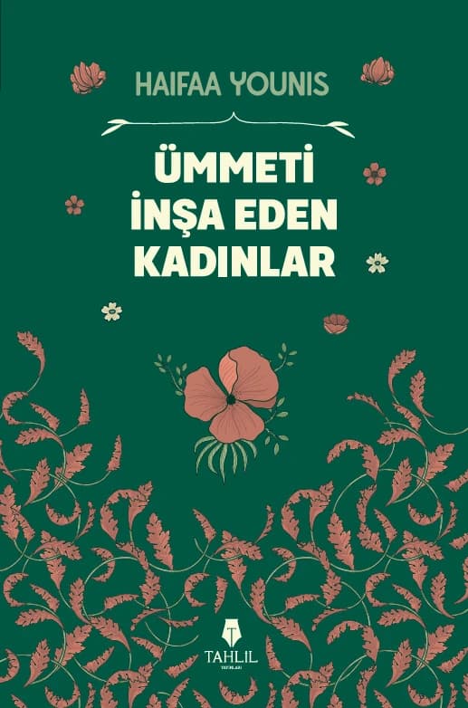 Ümmeti İnşa Eden Kadınlar