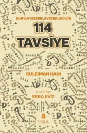 Kur'an’ı Ezberlemek İçin 114 Tavsiye
