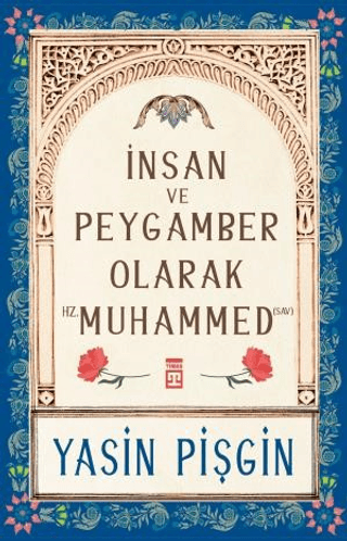 insan ve İnsan ve Peygamber Olarak Hz. Muhammed
