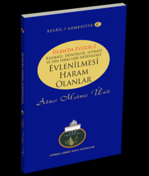 Evlenilmesi Haram Olanları - İslamda Evlilik