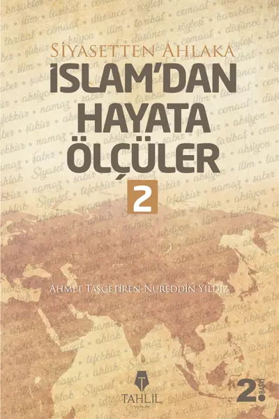 İslam'dan Hayata Ölçüler - 2; Siyasetten Ahlaka