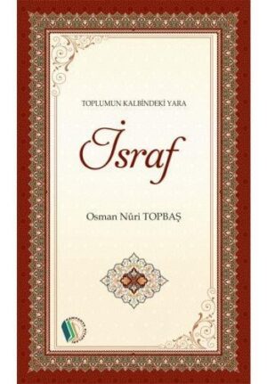Toplumun Kalbindeki Yara İsraf