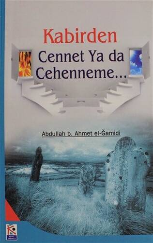 Kabirden Cennet Ya da Cehenneme...