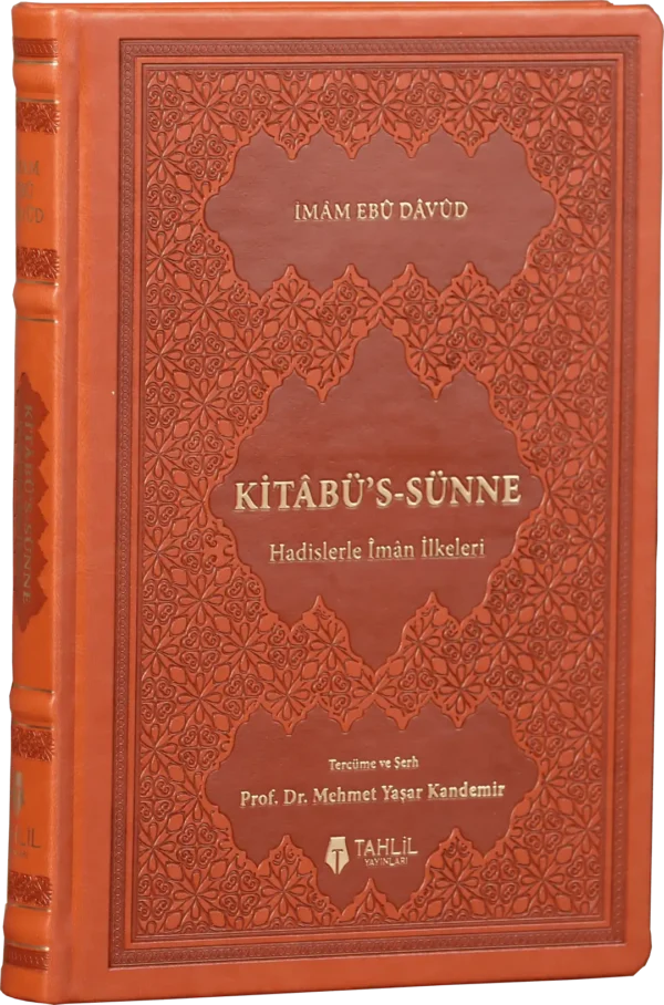 Kitâbü's-Sünne - Hadislerle İman İlkeleri (Deri Kapak)