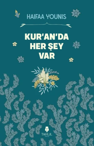 Kur’an’da Her Şey Var
