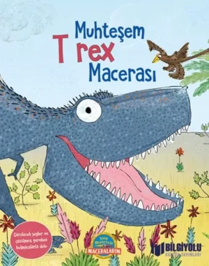 Muhteşem T Rex Macerası (Sert Kapak)