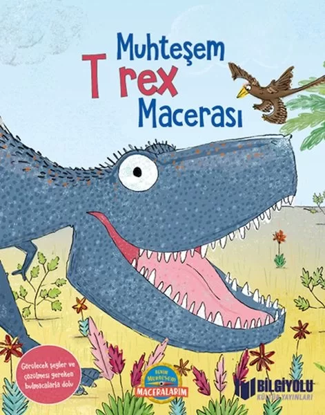 Muhteşem T Rex Macerası (Sert Kapak)