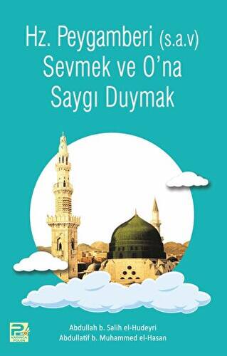 Peygamber (s.a.v)'i Sevmek ve Saygı Duymak