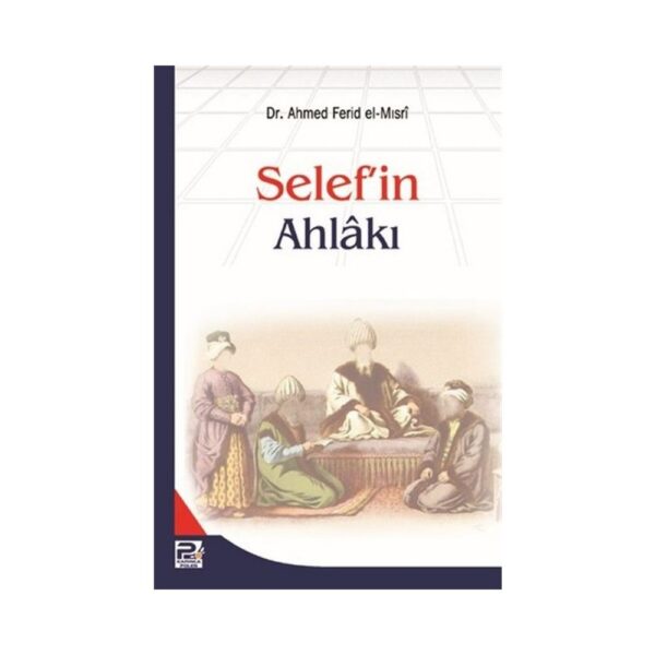 Selef'in Ahlakı