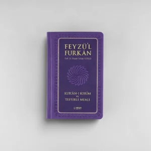 Feyzü'l Furkân Kur'ân-ı Kerîm ve Tefsirli Meali