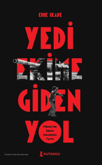 Yedi Ekim'e Giden Yol;Filistin’de İslami Hareketin Tarihi