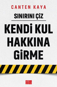 09b6d195a35f4c6db9c4eeeb1d9e042f_front.png Sınırını Çiz - Kendi Kul Hakkına Girme
