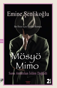 Mösyö Mimo - Sana Anlatılan İslam Değildi