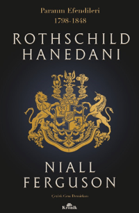 0ccfe6a6f2eb4d02b42a5880a3636d67_front.png Rothschild Hanedanı: Paranın Efendileri 1798 - 1848