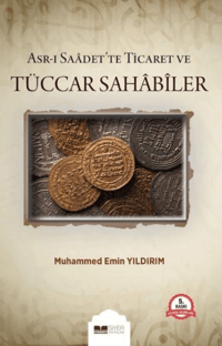 Asrı Saadette Ticaret ve Tüccar Sahabiler