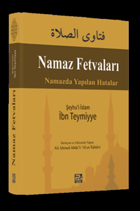 Namaz Fetvaları; Namazda Yapılan Hatalar