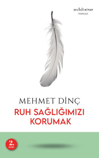 Ruh Sağlığımızı Korumak