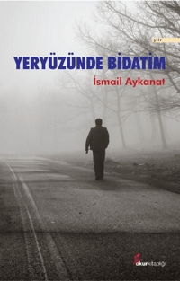 Yeryüzünde Bidatım
