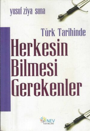 Türkiye Tarihinde Herkesin Bilmesi Gerekenler
