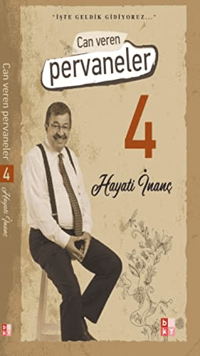 Can Veren Pervaneler 4; İşte Geldik Gidiyoruz