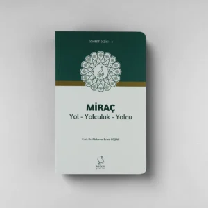Miraç ;Yol Yolculuk Yolcu