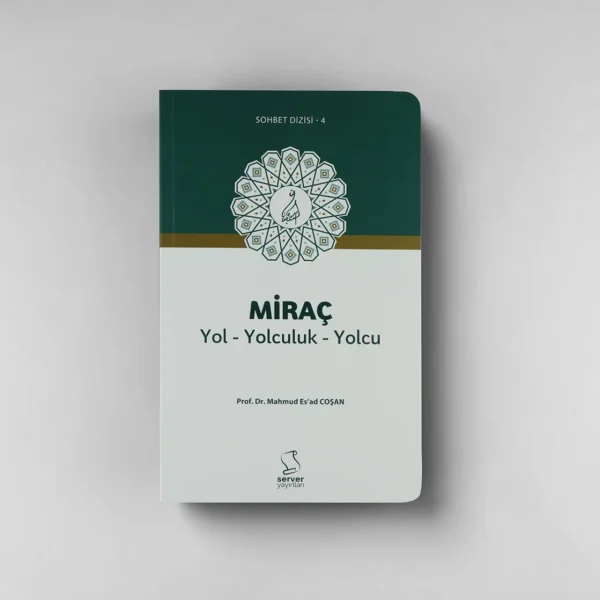 Miraç ;Yol Yolculuk Yolcu