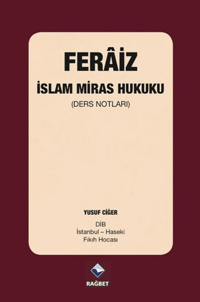 Ferâiz - İslam Miras Hukuku; (Ders Notları)