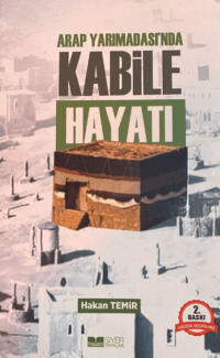 28cbe7744d1d4481a20c3a4fb5c7469b_front.png Arap Yarımadasında Kabile Hayatı