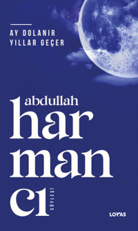 Ay Dolanır Yıllar Geçer
