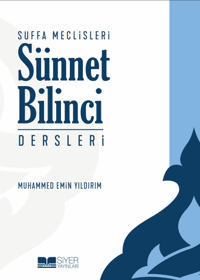 2ff58d4eb50449bab301e31be5c6a927_front.png Sünnet Bilinci Dersleri;Suffa Meclisleri