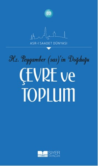 Hz Peygamberin sas Doğduğu Çevre Ve Toplum