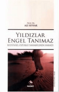 Yıldızlar Engel Tanımaz; Bedensel Özürlü Sahabilerin Hayatı