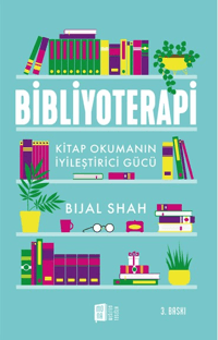 Bibliyoterapi;Kitap Okumanın İyileştirici Gücü