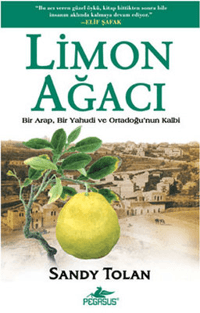 Limon Ağacı; Bir Arap, Bir Yahudi ve Ortadoğu'nun Kalbi