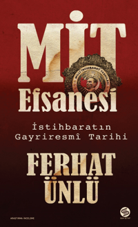 Mit Efsanesi – İstihbaratın Gayriresmî Tarihi