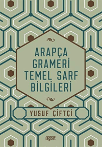 Arapça Grameri Temel Sarf Bilgileri